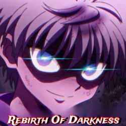 Rebirth Of Darkness