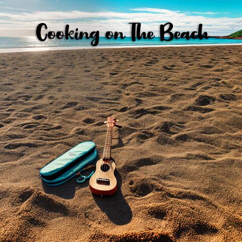 Cooking on the Beach