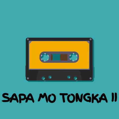 SAPA MO TONGKA II