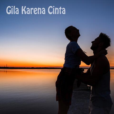 Gila Karena Cinta