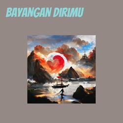 bayangan dirimu