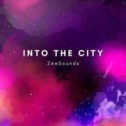Into The City