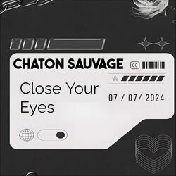 Close Your Eyes