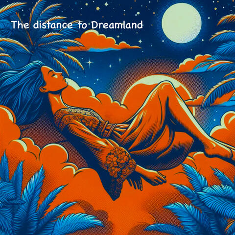 The distance to Dreamland
