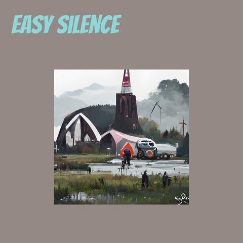 Easy Silence