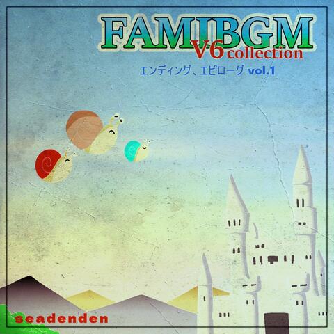 Famibgm V6collection Ending Epilogue , Vol.1