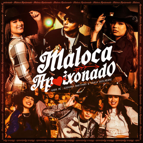 Maloca apaixonado