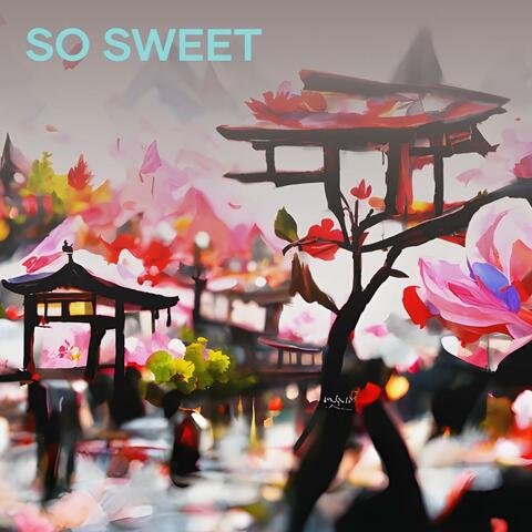 So sweet