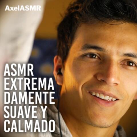 Asmr Extremadamente Suave y Calmado