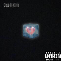 Cold Hearted