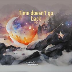 Time doesn't go back