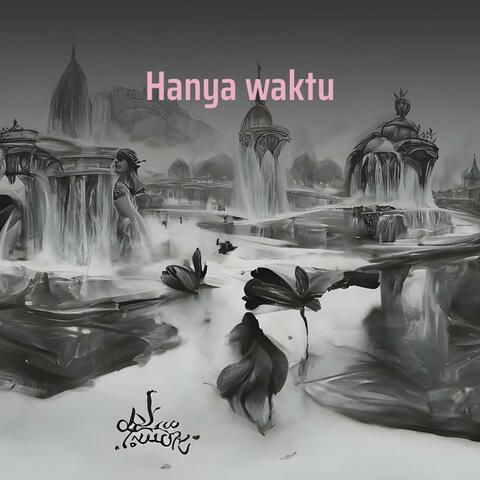 Hanya waktu