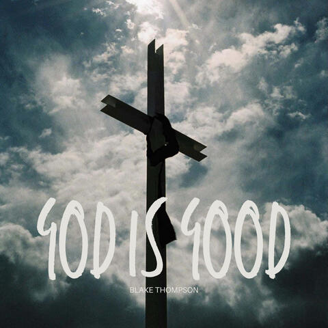 God Is Good