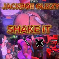 SHAKE IT