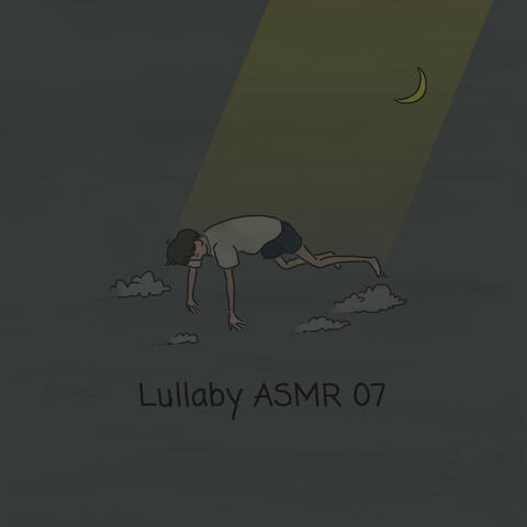 Lullaby ASMR 07