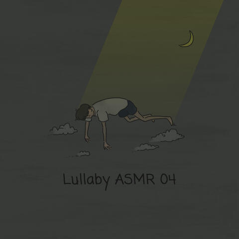 Lullaby ASMR 04