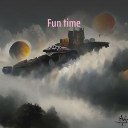 Fun time
