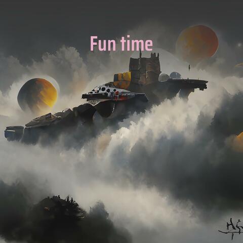 Fun time