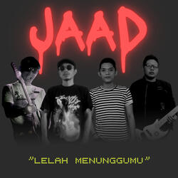 LELAH MENUNGGUMU