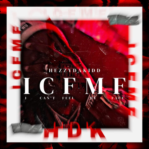 FK4: I CAN'T FEEL MY FACE