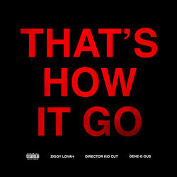 That's How It Go