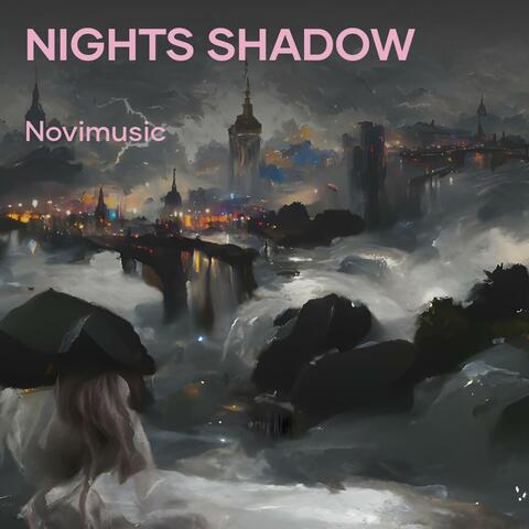Nights shadow