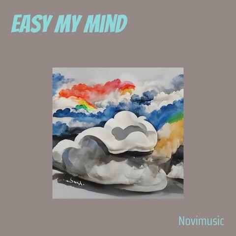 Easy my mind