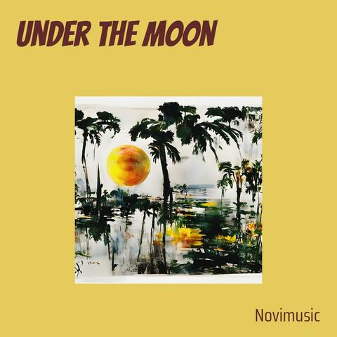 Under the moon