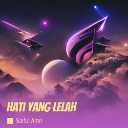 hati yang lelah