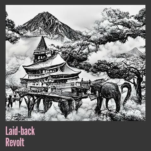 Laid-back Revolt