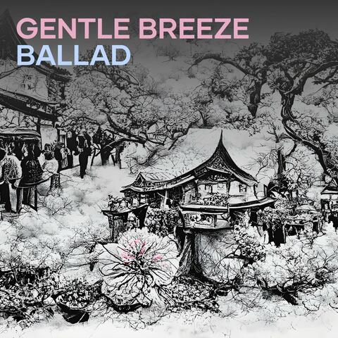 Gentle Breeze Ballad