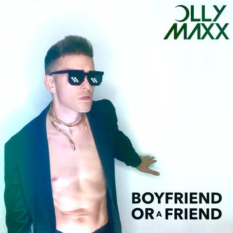 Boyfriend Or A Friend