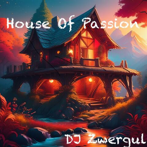 House Of Passion