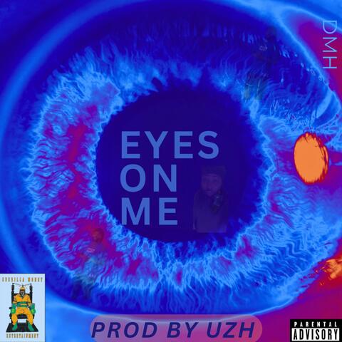 Eyes On Me