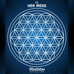 Her Mess