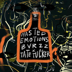 Wasted Emotions (feat. Tate Tucker)