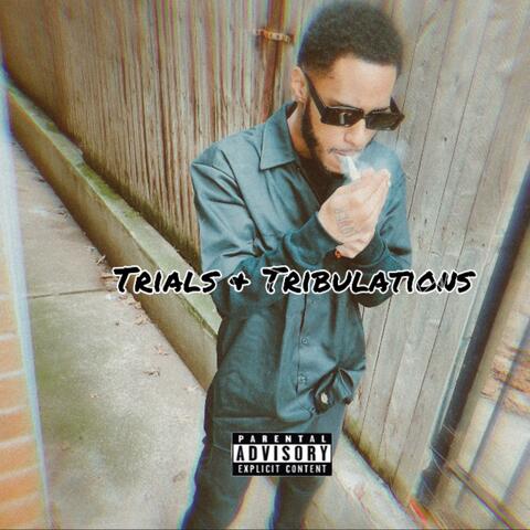 Trials & Tribulations