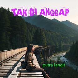 Tak Dianggap