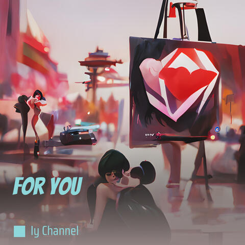 For You