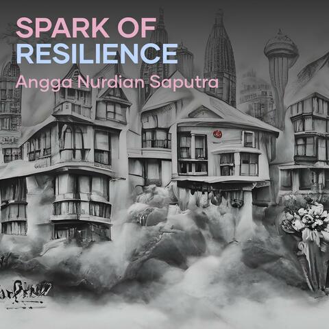 Spark of Resilience