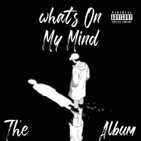 Whats On My Mind