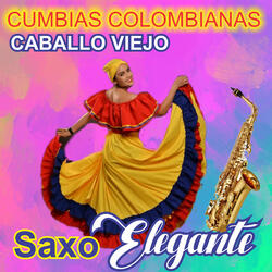 Cumbias Colombianas //Caballo viejo