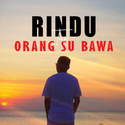 Rindu Tapi Orang Su Bawa