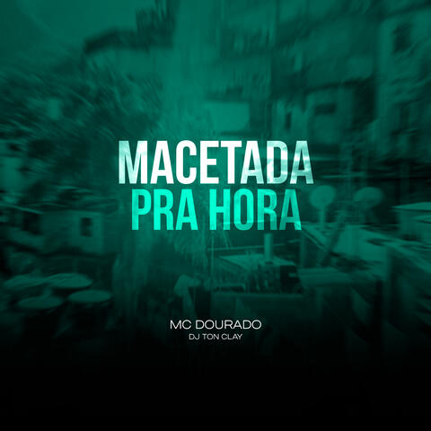 Macetada Pra Hora