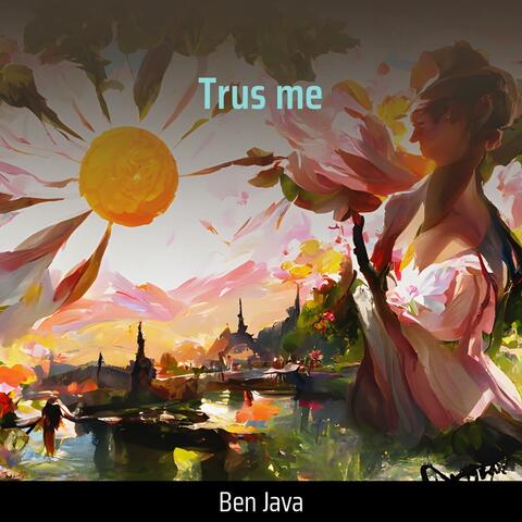 Trus me