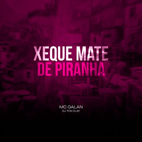 Xeque Mate de Piranha