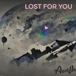 Lost For You
