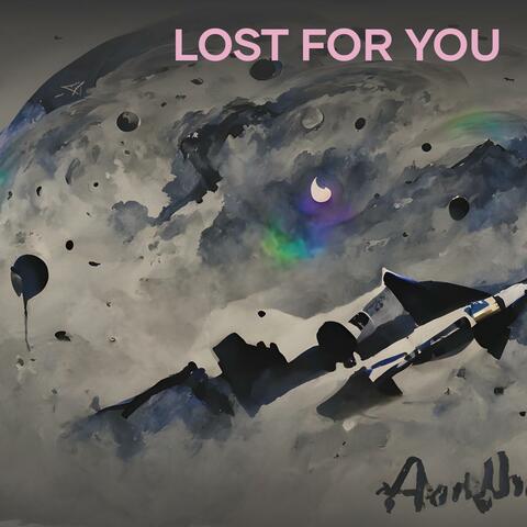 Lost For You