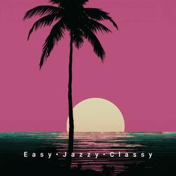 Easy Jazzy Classy