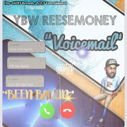Voicemail "Been Ballin"